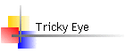 Tricky Eye
